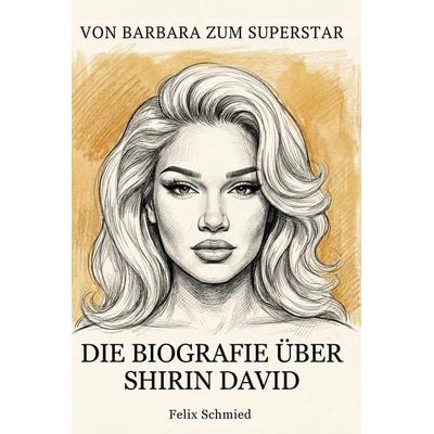 Die Biografie über Shirin David, Taschenbuch von Felix Schmied, Elian, 978-3-696-40026-2