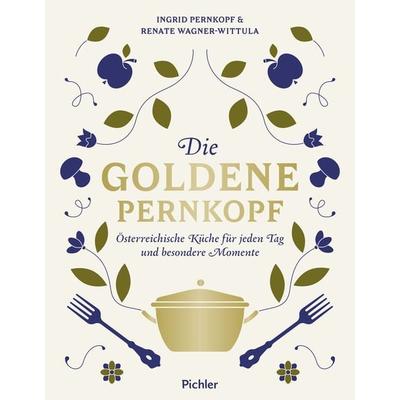 Die Goldene Pernkopf, Gebundene Ausgabe von Ingrid Pernkopf,Renate Wagner-Wittula, Pichler Kochbuch, 978-3-222-14053-2