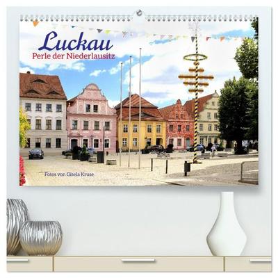Luckau - Perle der Niederlausitz (hochwertiger Premium Wandkalender 2027 DIN A2 quer), Kunstdruck in Hochglanz