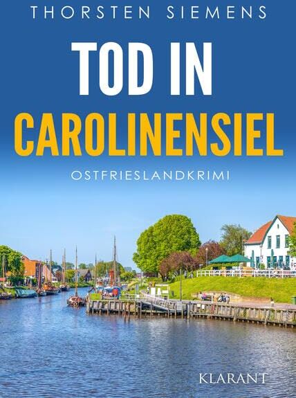 Thorsten Siemens - Tod in Carolinensiel. Ostfrieslandkrimi - Preis vom 12.10.2026 11:37:12 h