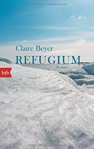 Claire Beyer - Refugium: Roman - Preis vom 09.10.2026 07:28:09 h