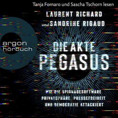 Die Akte Pegasus - Sandrine Rigaud,Laurent Richard, Audio, 9783732405930