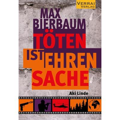 Max Bierbaum – Töten ist Ehrensache, Taschenbuch von Aki Linde, Verrai-Verlag