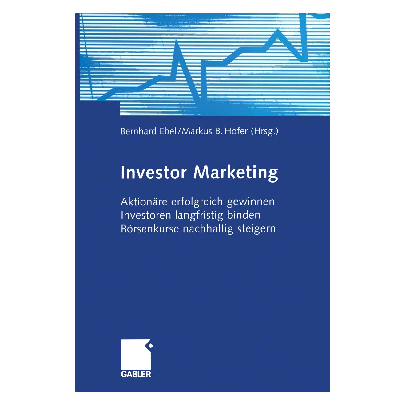 Springer Investor Marketing (Deutsch, Softcover, Bernhard Ebel, Markus B. Hofer) (43156659)