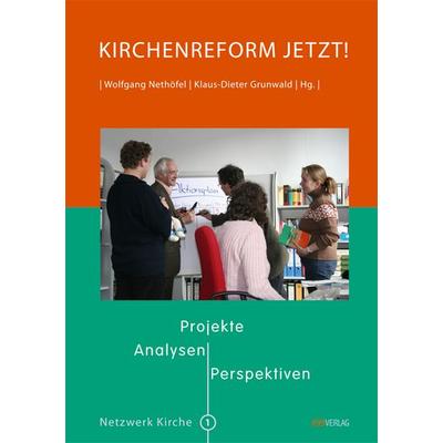 Kirchenreform jetzt!, Taschenbuch von Wolfgang Nethöfel,Klaus-Dieter Grunwald, EB, 978-3-936912-31-9