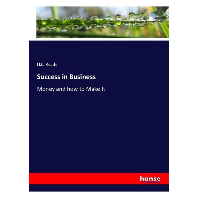 Hansebooks Success in Business (Englisch, Softcover, H L Reade) (55985082)