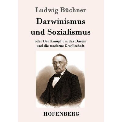 Darwinismus und Sozialismus, Taschenbuch von Ludwig Büchner, Hofenberg, 978-3-86199-316-2