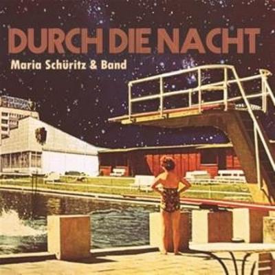Durch die Nacht - Maria Schüritz & Band, CD