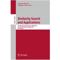 Similarity Search and Applications, Fachbücher von Gonzalo Navarro, Vladimir Pestov