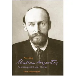 Christian Morgenstern, Biografien von Peter Selg