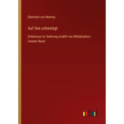 Auf See unbesiegt, Taschenbuch von Eberhard Mantey, Outlook, 978-3-368-41776-5