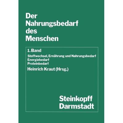 Der Nahrungsbedarf des Menschen, Taschenbuch von , Steinkopff, 978-3-7985-0527-8