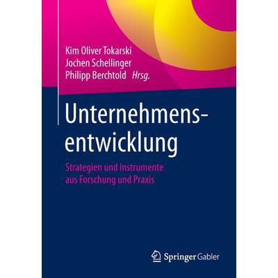 Unternehmensentwicklung, Taschenbuch von , Springer Fachmedien Wiesbaden GmbH, 978-3-658-00282-4