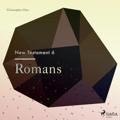 The New Testament 6 - Romans - Christopher Glyn, Audio, 9788711674260