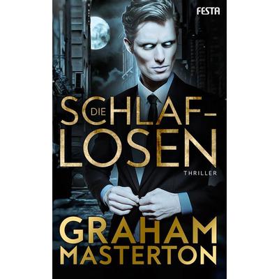 Die Schlaflosen, Taschenbuch von Graham Masterton, Festa, 978-3-86552-546-8