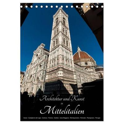 Architektur und Kunst in Mittelitalien (Tischkalender 2027 DIN A5 hoch), CALVENDO Monatskalender