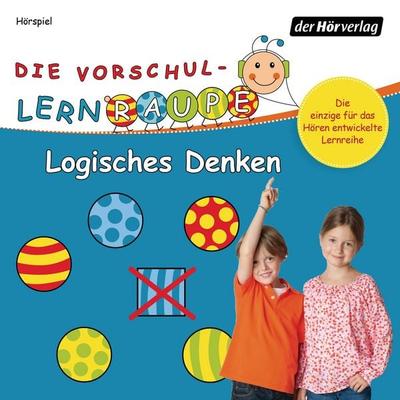 Die Vorschul-Lernraupe: Logisches Denken - Swantje Zorn, Audio, 9783844520293