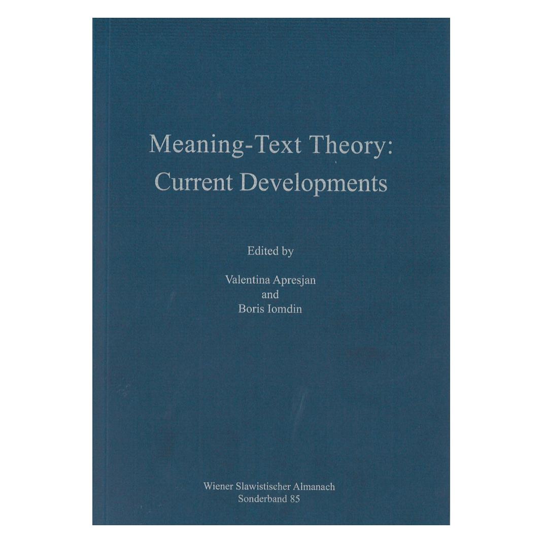 Peter Lang Meaning-Text Theory: Current Developments (Deutsch, Softcover, Boris Iomdin, Valentina Apresjan) (56023943)