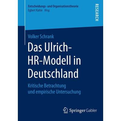 Das Ulrich-HR-Modell in Deutschland, Taschenbuch von Volker Schrank, Springer Fachmedien Wiesbaden GmbH, 978-3-658-08682-4