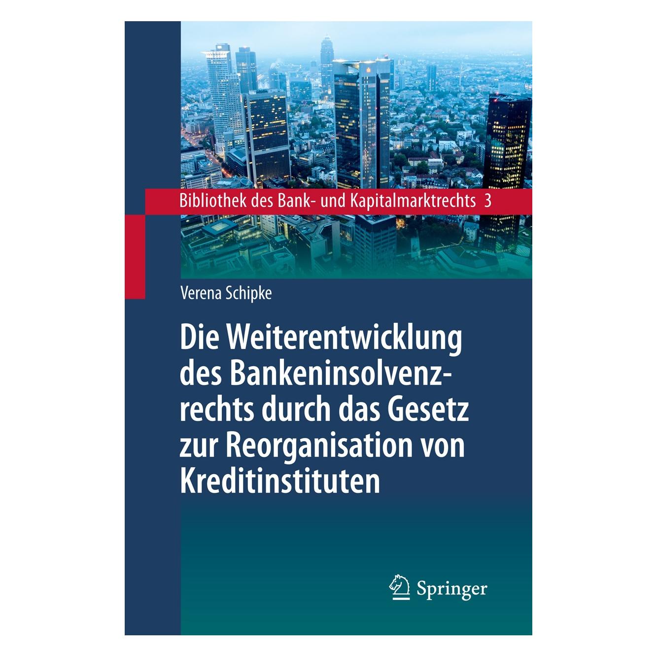 Springer Schipke:Die Weiterentwicklung des Banke (Deutsch, Verena Schipke, 2015) (9783662455760)