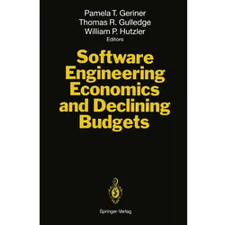 Software Engineering Economics and Declining Budgets, Fachbücher von Thomas R. Gulledge, William P. Hutzler, Pamela T. Geriner