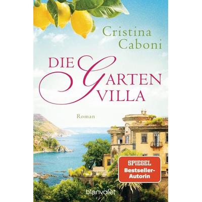 Die Gartenvilla, Taschenbuch von Cristina Caboni, Blanvalet