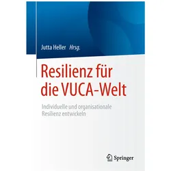 Resilienz für die VUCA-Welt, Fachbücher von Jutta Heller