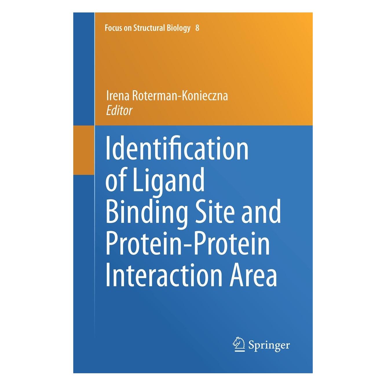 Springer Identification of Ligand Binding Site and Protein-Protein Interaction Area (Englisch, Hardcover, Irena Roterman-Konieczna) (9789400752849)
