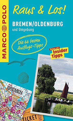 MARCO POLO Raus & Los! Bremen/Oldenburg und Umgebung: Das Package für unterwegs: Der Erlebnisführer mit großer Erlebniskarte - Preis vom 11.10.2026 03:10:56 h