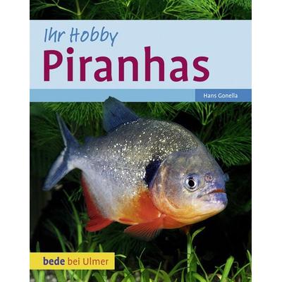 Piranhas, Gebundene Ausgabe von Hans Gonella, Verlag Eugen Ulmer