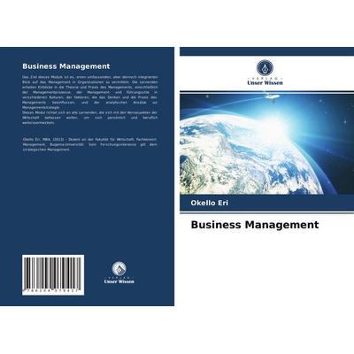 Business Management, Taschenbuch von Okello Eri, Verlag Unser Wissen, 978-620-4-07941-7