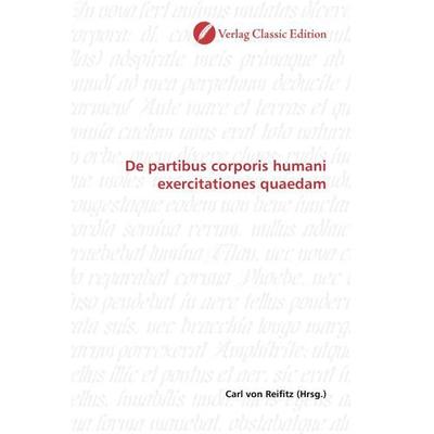 Partibus corporis humani exercitationes quaedam, Taschenbuch von , Classic Edition, 978-3-86932-583-5