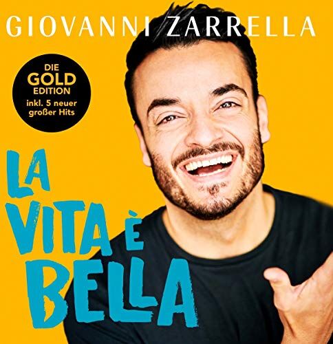 Giovanni Zarrella - La vita è bella (Gold-Edition) - Preis vom 11.10.2026 23:13:37 h