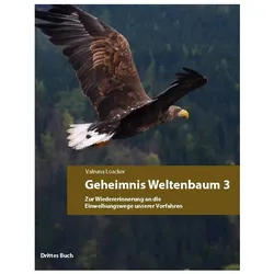 Geheimnis Weltenbaum, Sachbücher von Valruna Loacker