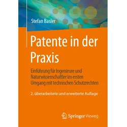 Patente in der Praxis, Fachbücher von Stefan Basler