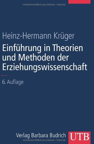 Heinz-Hermann Krüger - Einführungskurs Erziehungswissenschaft: Einführung in Theorien und Methoden der Erziehungswissenschaft: BD 2 (UTB L (Large-Format)) - Preis vom 19.10.2026 19:33:35 h
