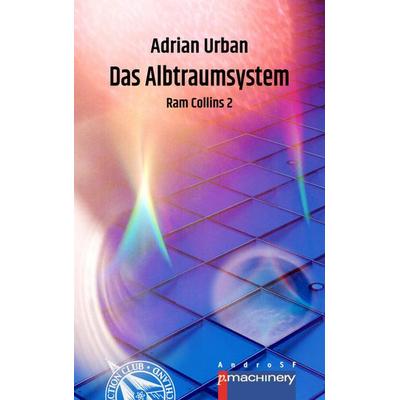 DAS ALBTRAUMSYSTEM, Taschenbuch von Adrian Urban, P.machinery, 978-3-95765-437-3