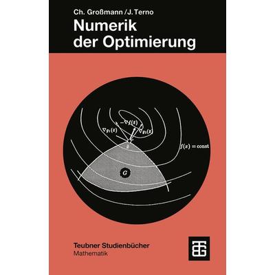 Numerik der Optimierung, Taschenbuch von Christian Grossmann,Johannes Terno, Vieweg & Teubner, 978-3-519-12090-2