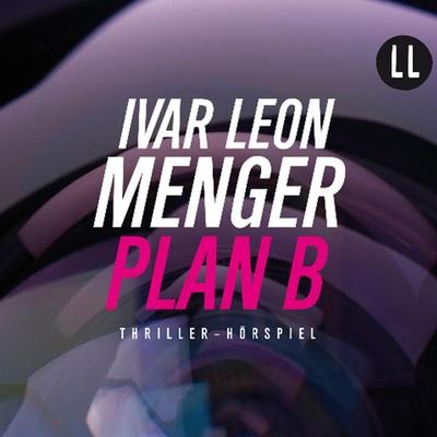 Plan B - Ivar Leon Menger, Audio, 9783947966387