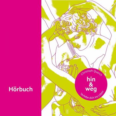 Hin & weg - Christoph Quarch, Audio, 4250887833505