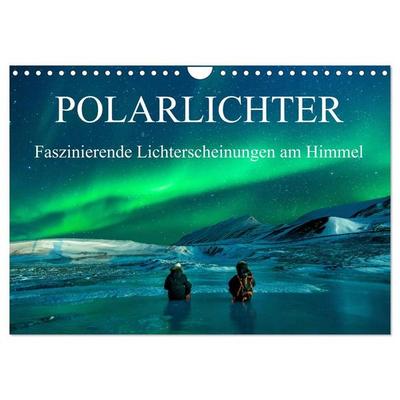 Faszinierende Lichterscheinungen am Himmel - Polarlichter (Wandkalender 2027 DIN A4 quer), CALVENDO Monatskalender