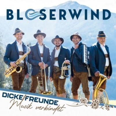 Dicke Freunde-Musik verbindet-Instrumental - Ensembl Familienmusig Stecher Bloserwind, CD
