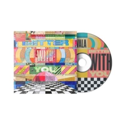 Better With You - Kawala, CD