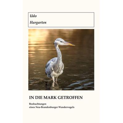 In die Mark getroffen, Taschenbuch von Udo Hargarten, BoD – Books on Demand, 978-3-7543-3151-4