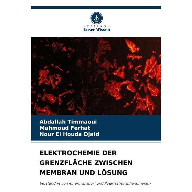 Umbreit Elektrochemie Der Grenzfläche Zwischen Membran Und Lösung (Deutsch, Softcover, Abdallah Timmaoui, Mahmoud Ferhat, Nour El Houda Djaid) (69115001)