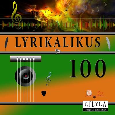 Lyrikalikus 100 - Arno Holz, Audio, 9783988522085