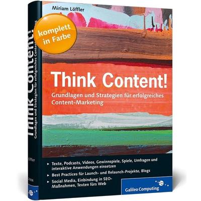 Think Content!, Paperback von Miriam Löffler, Rheinwerk