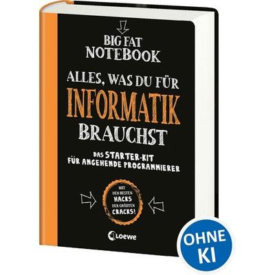 Big Fat Notebook - Alles, was du für Informatik brauchst - Das Starterkit für angehende Programmierer, Taschenbuch von Grant Smith, Loewe,