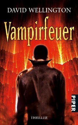 David Wellington - Vampirfeuer: Thriller (Laura Caxton) - Preis vom 13.10.2026 11:25:28 h