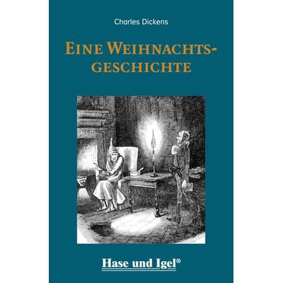 Eine Weihnachtsgeschichte / leicht lesbare Parallel-Ausgabe, Taschenbuch von Charles Dickens, Hase und Igel Verlag, 978-3-86316-548-2